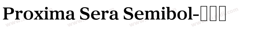 Proxima Sera Semibol字体转换